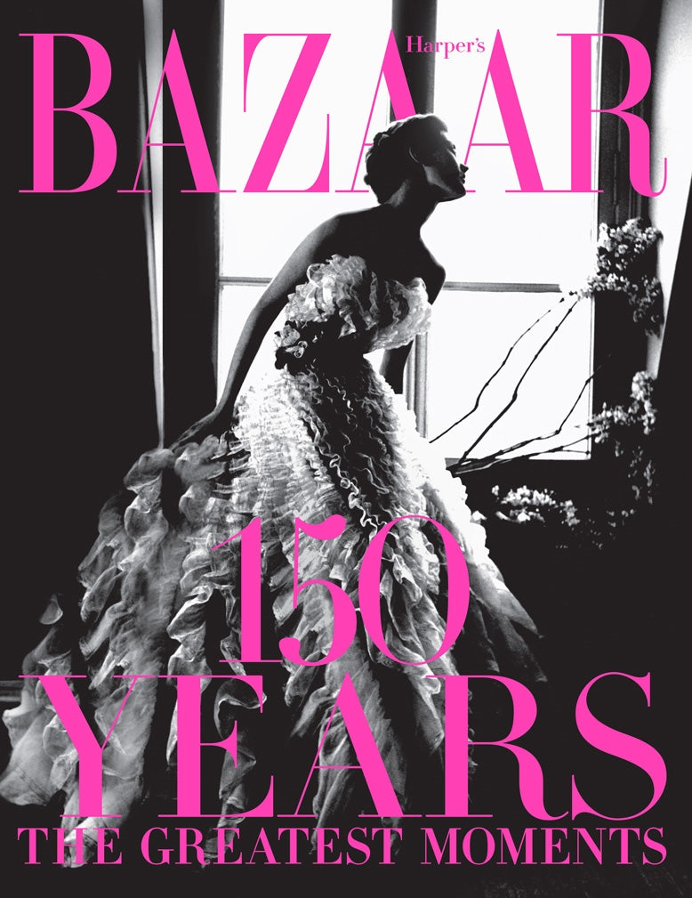 Book 150 Years of Harpers Bazaar, The Greatest Moments