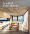 Beautiful Beach Houses - Living in stunning coastal escapes.