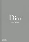 Catwalk Dior The Complete Collections