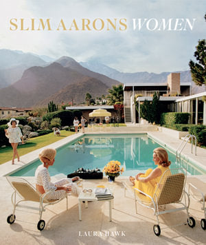 Slim Aarons Women - Coffee Table Book